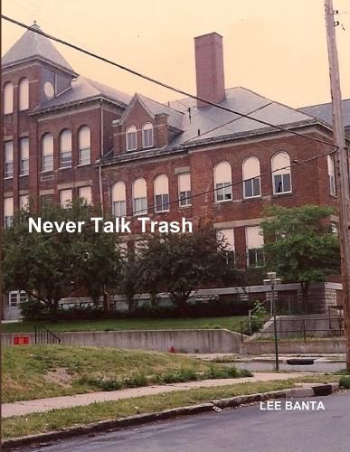 Cover image for Never Talk Trash