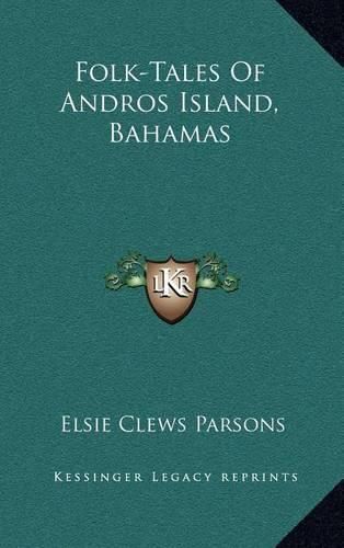 Cover image for Folk-Tales of Andros Island, Bahamas