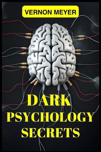 Cover image for Dark Psychology Secrets