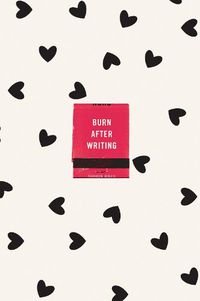 Cover image for Burn After Writing (Hearts)