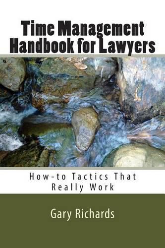 Cover image for Time Management Handbook for Lawyers: How-to Tactics That Really Work