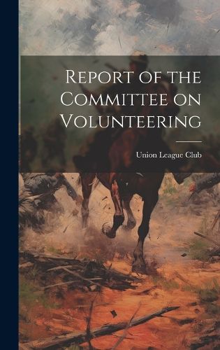 Cover image for Report of the Committee on Volunteering