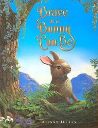 Cover image for Brave as a Bunny Can Be