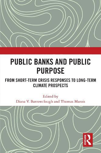 Cover image for Public Banks and Public Purpose