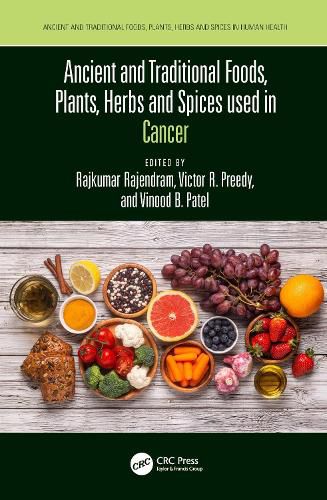 Cover image for Ancient and Traditional Foods, Plants, Herbs and Spices used in Cancer