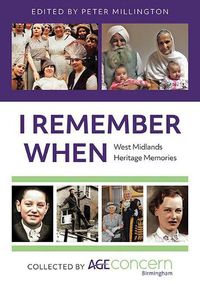 Cover image for I Remember When: West Midlands Heritage Memories