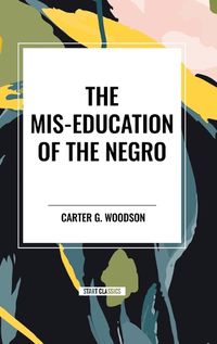 Cover image for The Mis-Education of the Negro