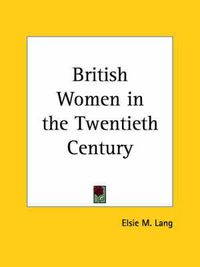 Cover image for British Women in the Twentieth Century (1929)