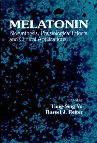 Cover image for Melatonin: Biosynthesis, Physiological Effects, and Clinical Applications