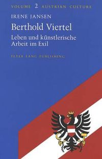 Cover image for Berthold Viertel: Leben Und Kuenstlerische Arbeit Im Exil