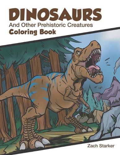 Cover image for Dinosaurs and Other Prehistoric Creatures Coloring Book