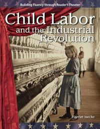 Cover image for Child Labor and the Industrial Revolution