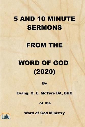 Cover image for 5 and 10 Minute Sermons from the Word of God (2020)