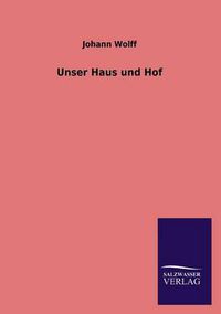 Cover image for Unser Haus Und Hof