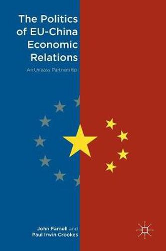 Cover image for The Politics of EU-China Economic Relations: An Uneasy Partnership