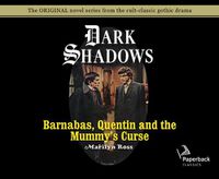 Cover image for Barnabas, Quentin and the Mummy's Curse (Library Edition), Volume 16