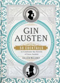 Cover image for Gin Austen: 50 Cocktails to Celebrate the Novels of Jane Austen