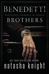 Cover image for Benedetti Brothers: Salvatore, Dominic & Sergio