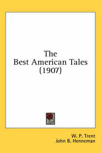 Cover image for The Best American Tales (1907)