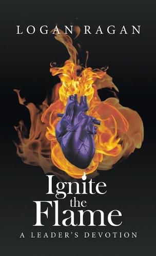 Cover image for Ignite the Flame: A Leader's Devotion