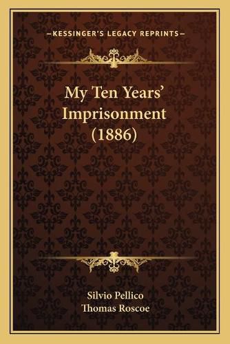 My Ten Years' Imprisonment (1886)