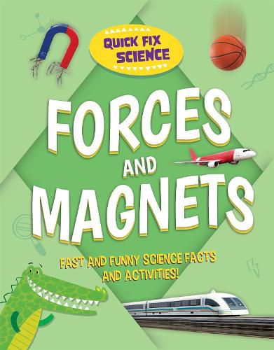 Cover image for Quick Fix Science: Forces and Magnets