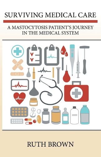 Cover image for Surviving Medical Care