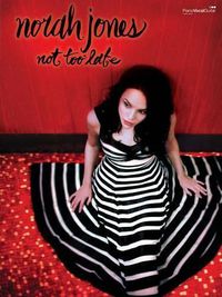 Cover image for Faber-Not Too Late by Norah Jones