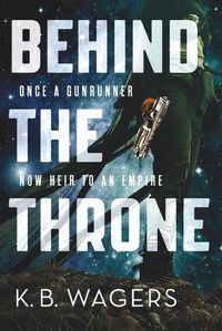 Cover image for Behind the Throne