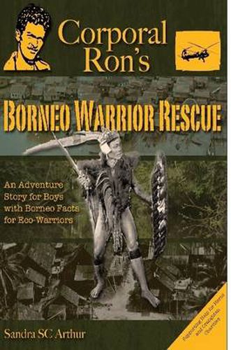 Cover image for Corporal Ron's Borneo Warrior Rescue