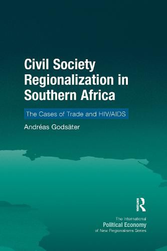 Cover image for Civil Society Regionalization in Southern Africa: The Cases of Trade and HIV/AIDS