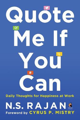 Cover image for Quote Me if You Can: Daily Thoughts for Happiness at Work