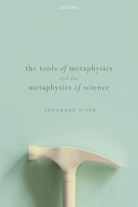 Cover image for The Tools of Metaphysics and the Metaphysics of Science