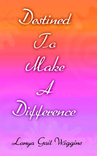 Cover image for Destined To Make A Difference