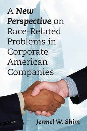 Cover image for A New Perspective on Race-Related Problems in Corporate American Companies