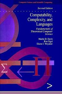 Cover image for Computability, Complexity, and Languages: Fundamentals of Theoretical Computer Science