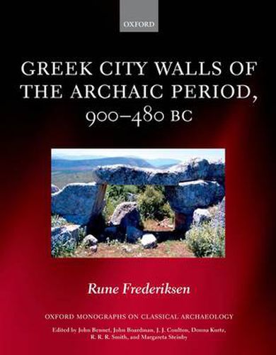 Cover image for Greek City Walls of the Archaic Period, 900-480 BC