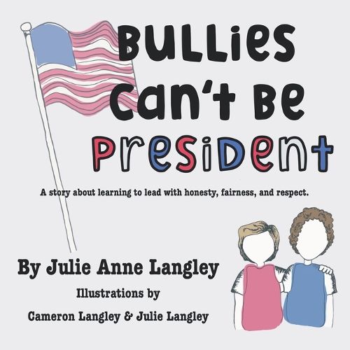 Cover image for Bullies Can't Be President