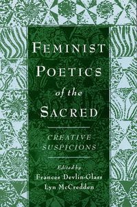 Cover image for Feminist Poetics of the Sacred: Creative Suspicions