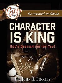 Cover image for Character Is King Workbook