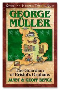 Cover image for George Muller: The Guardian of Bristol's Orphans