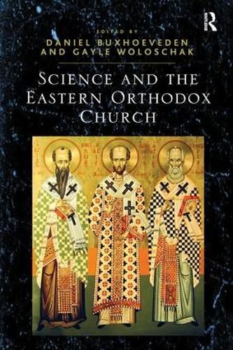 Cover image for Science and the Eastern Orthodox Church