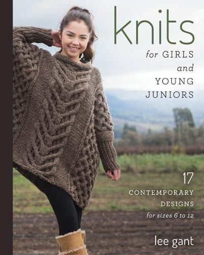 Cover image for Knits for Girls and Young Juniors: 17 Contemporary Designs for Sizes 6 to 12