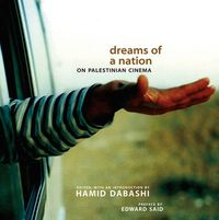 Cover image for Dreams of a Nation: On Palestinian Cinema