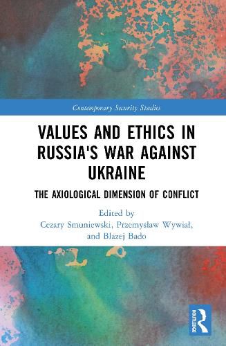 Cover image for Values and Ethics in Russia's War Against Ukraine