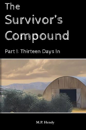 Cover image for The Survivor's Compound Part 1