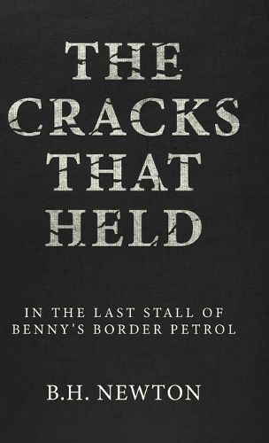 The Cracks That Held