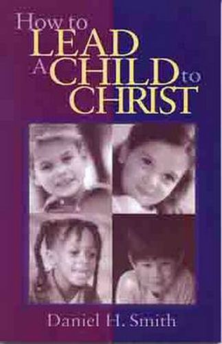 Cover image for How to Lead a Child to Christ