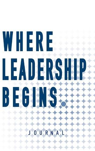 Cover image for Where Leadership Begins - Journal