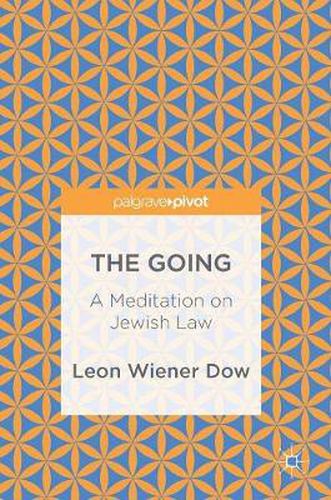 Cover image for The Going: A Meditation on Jewish Law